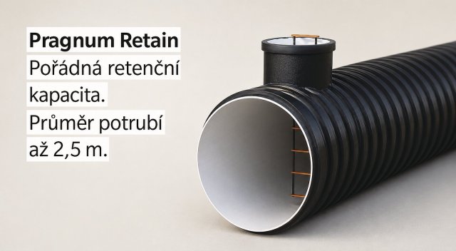Díky velkým průměrům potrubí je možné navrhovat retenční nádrže s vysokou akumulační kapacitou i pro rozsáhlé plochy a intenzivní srážky.